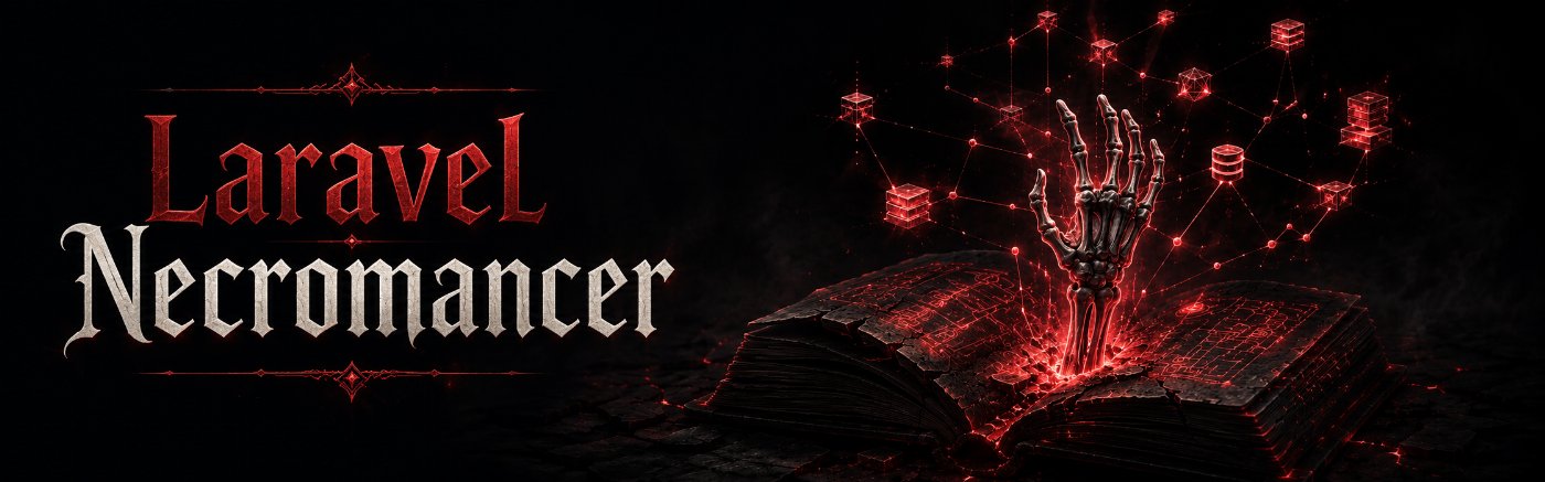 Laravel Necromancer